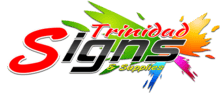 Trinidad Signs & Banners | Trinidad & Tobago